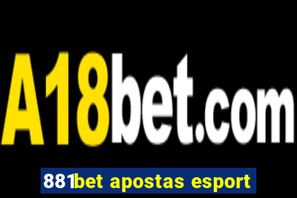 881bet apostas esport