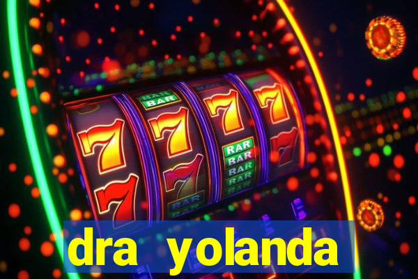 dra yolanda fernandes malta bettin