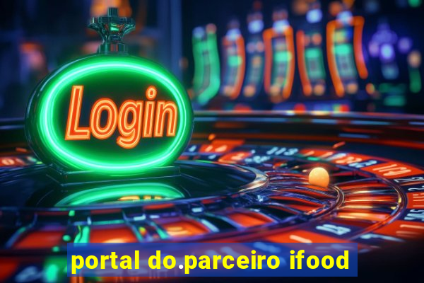 portal do.parceiro ifood