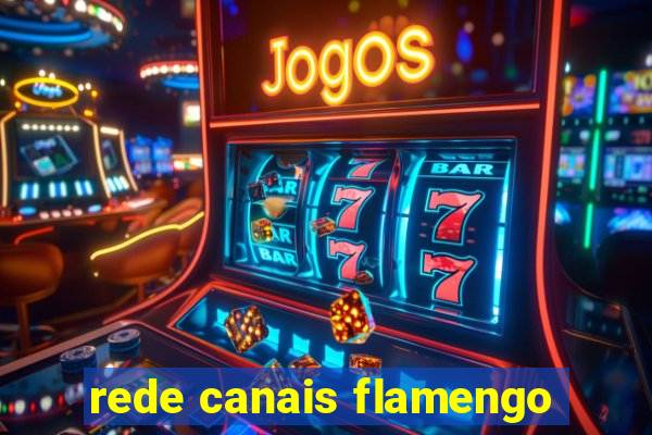 rede canais flamengo