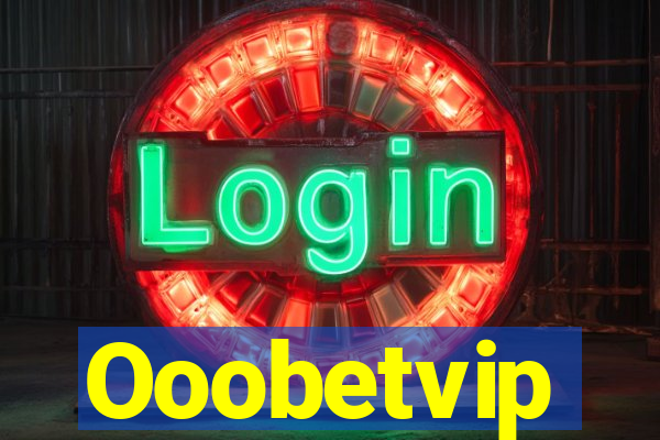 Ooobetvip