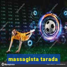 massagista tarada