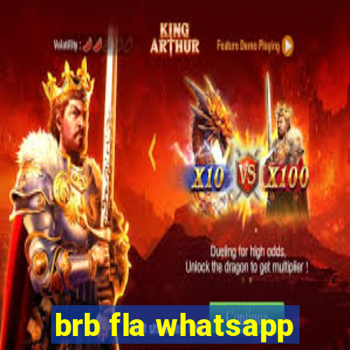 brb fla whatsapp