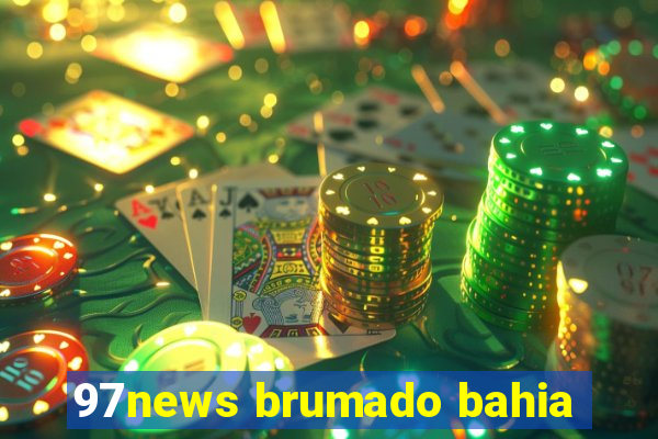 97news brumado bahia