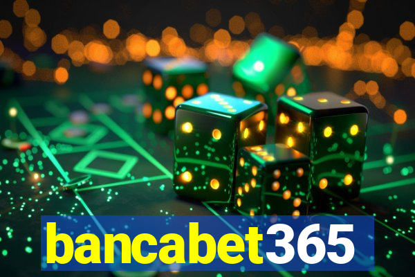 bancabet365