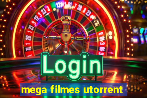 mega filmes utorrent