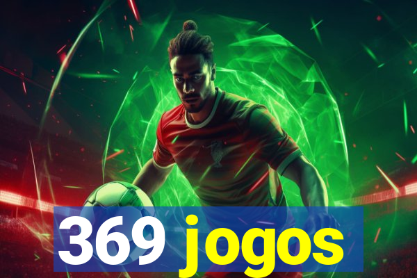 369 jogos