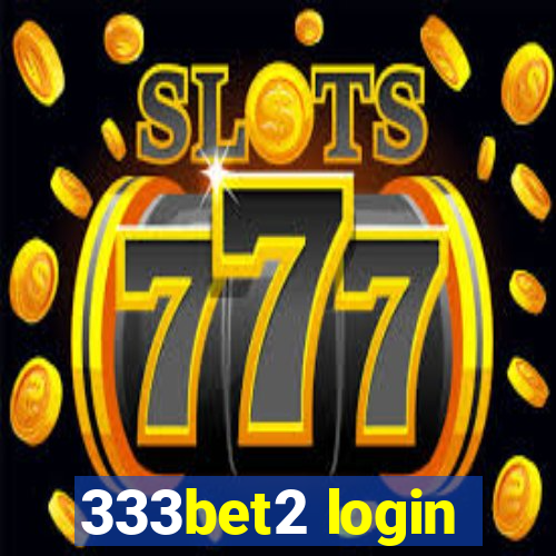 333bet2 login