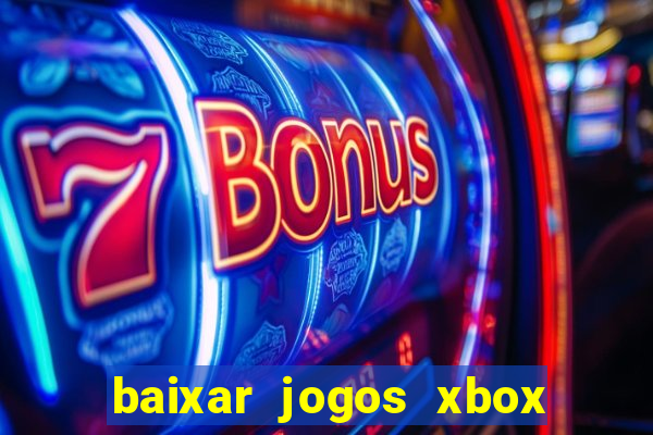 baixar jogos xbox 360 usando utorrent