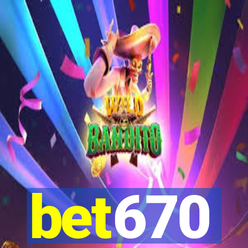 bet670