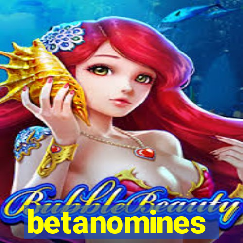 betanomines