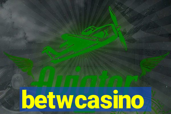 betwcasino