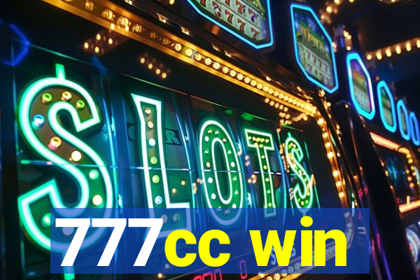 777cc win