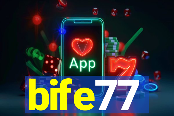 bife77