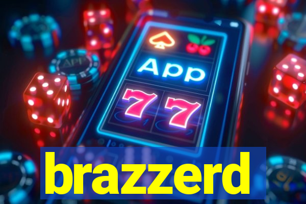 brazzerd