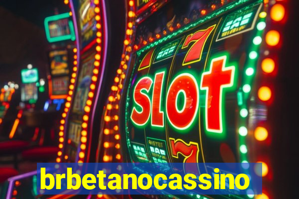 brbetanocassino