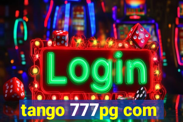 tango 777pg com