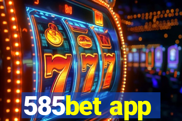 585bet app