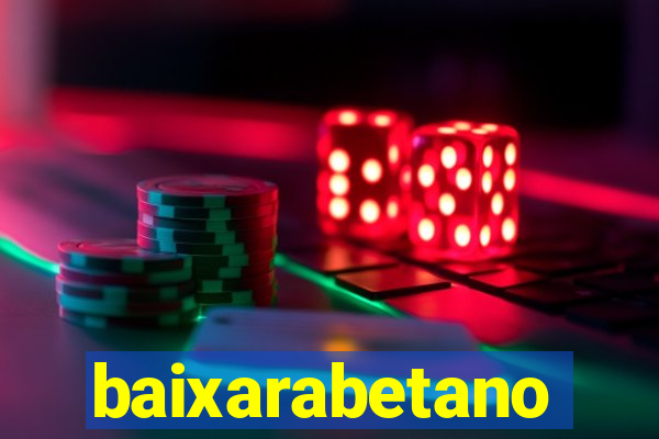 baixarabetano