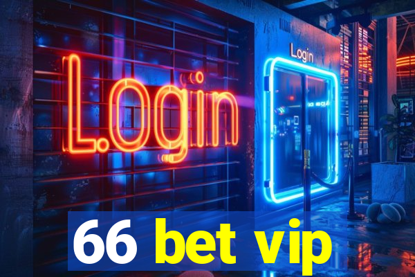 66 bet vip