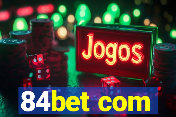 84bet com