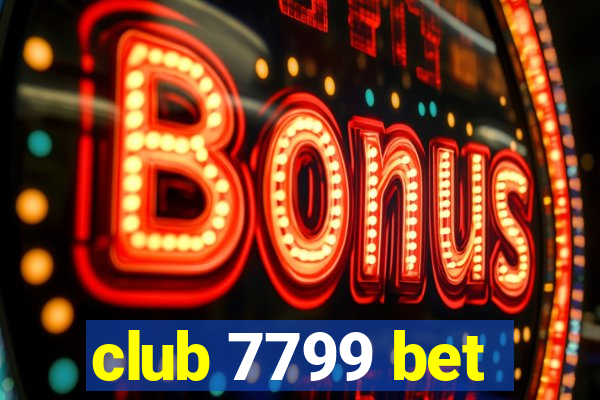 club 7799 bet