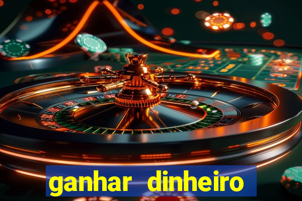 ganhar dinheiro jogando sem deposito