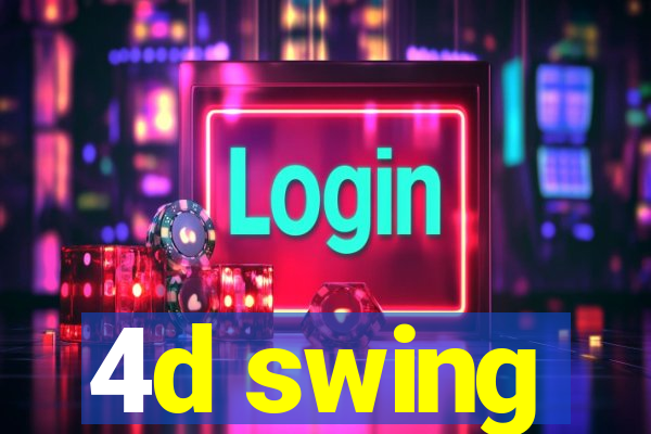 4d swing