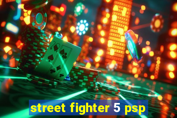 street fighter 5 psp