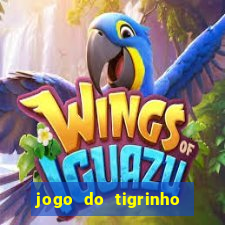 jogo do tigrinho oficial como jogar