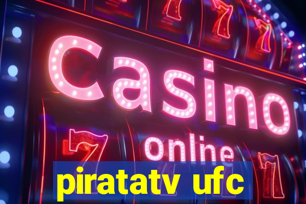 piratatv ufc