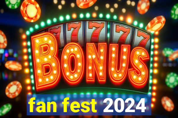 fan fest 2024