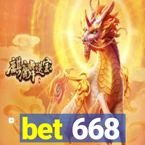 bet 668