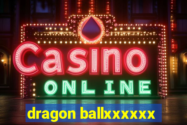 dragon ballxxxxxx