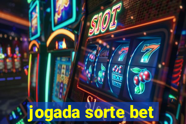 jogada sorte bet