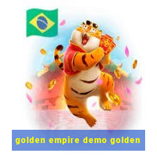 golden empire demo golden