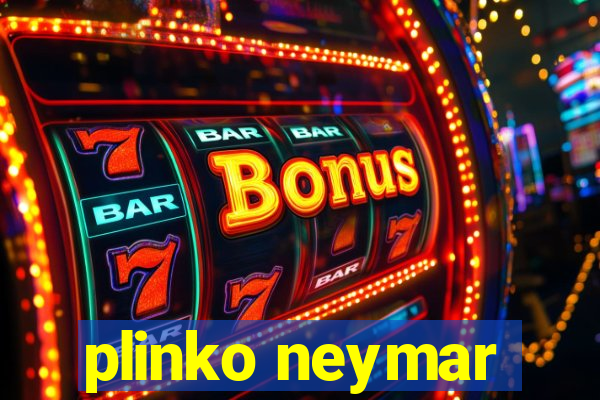 plinko neymar