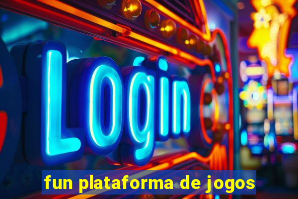 fun plataforma de jogos