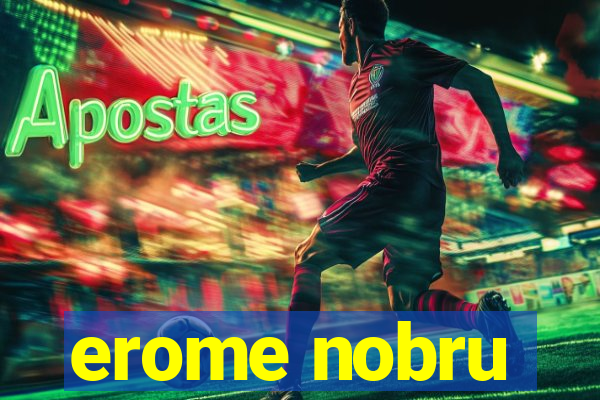 erome nobru