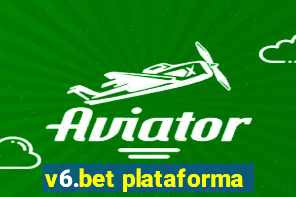 v6.bet plataforma