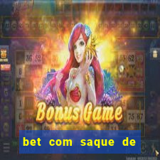 bet com saque de 1 real