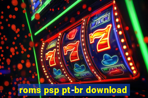 roms psp pt-br download