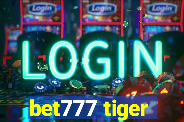 bet777 tiger