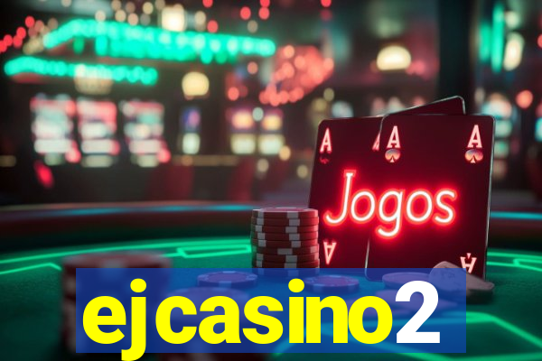 ejcasino2