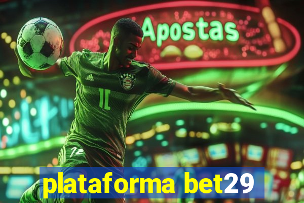 plataforma bet29