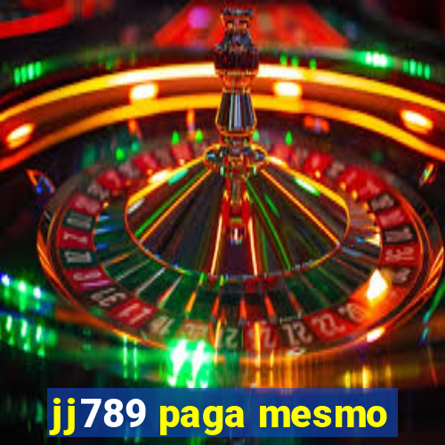 jj789 paga mesmo