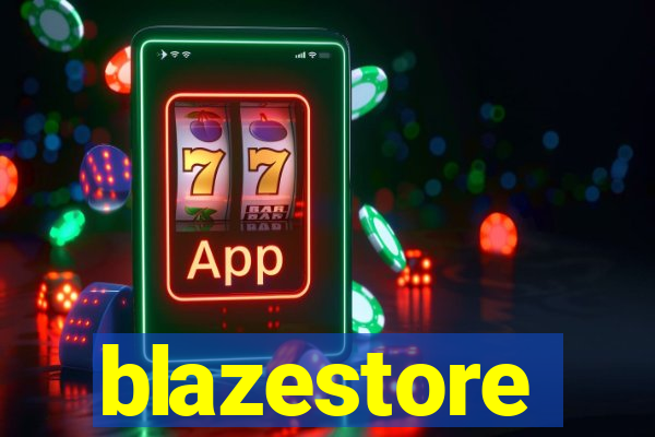 blazestore