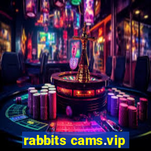 rabbits cams.vip