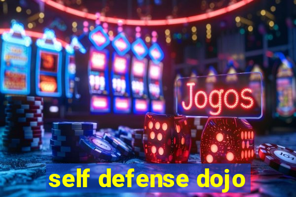 self defense dojo