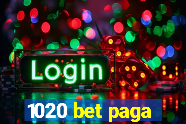 1020 bet paga